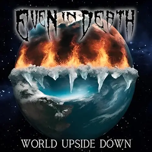 Even In Death : World Upside Down